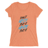 Don't Wish For It Work For It | Premium Womens T-Shirt