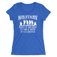 Military Hurry Up and Wait Lifestyle | Premium Womens T-Shirt