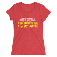 People Say I have A Dark Sense Of Humor | Premium Womens T-Shirt