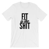 Fit Is The Shit | Premium Mens T-Shirt