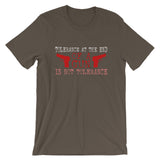 Tolerance At The End Of A Gun Is Not Tolerance | Premium Mens T-Shirt