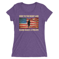 Went To The Desert Came Back A Pirate | Premium Womens T-Shirt