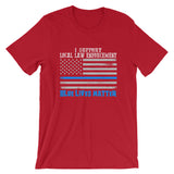 I Support Law Enforcement Blue Lives Matter | Premium Mens T-Shirt