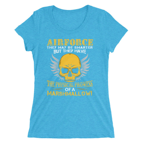Air Force Physical Prowess Of A Marshmallow  Premium Womens T-Shirt – By  The Bootstraps