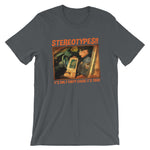 Stereotypes Are Funny Cause They're True | Premium Mens T-Shirt