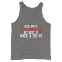 Guns Don't Kill But They Do Make It Easier | Premium Mens Tank