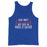 Guns Don't Kill But They Do Make It Easier | Premium Mens Tank