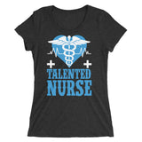 Talented Nurse | Premium Women's T-Shirt