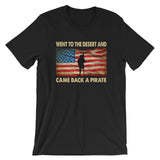 Went To The Desert Came Back A Pirate | Premium Mens T-Shirt