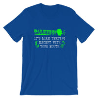 Talking Is Like Texting Except With Your Mouth | Premium Mens T-Shirt