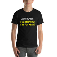 People Say I have A Dark Sense Of Humor | Premium Mens T-Shirt