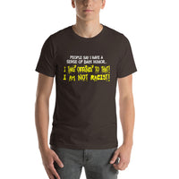 People Say I have A Dark Sense Of Humor | Premium Mens T-Shirt