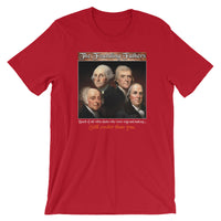 The Founding Fathers Cooler Than You | Premium Mens T-Shirt