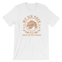 My Six Pack Is In The Back Of The Fridge | Premium Mens T-Shirt