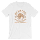 My Six Pack Is In The Back Of The Fridge | Premium Mens T-Shirt