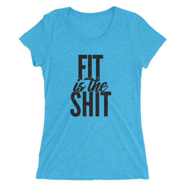 Fit Is The Shit | Premium Woman's T-Shirt