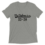 My Diploma is a DD-214 | Premium Mens T-Shirt