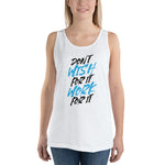 Don't Wish For It Work For It | Premium Womens Tank