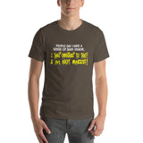 People Say I have A Dark Sense Of Humor | Premium Mens T-Shirt