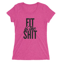 Fit Is The Shit | Premium Woman's T-Shirt