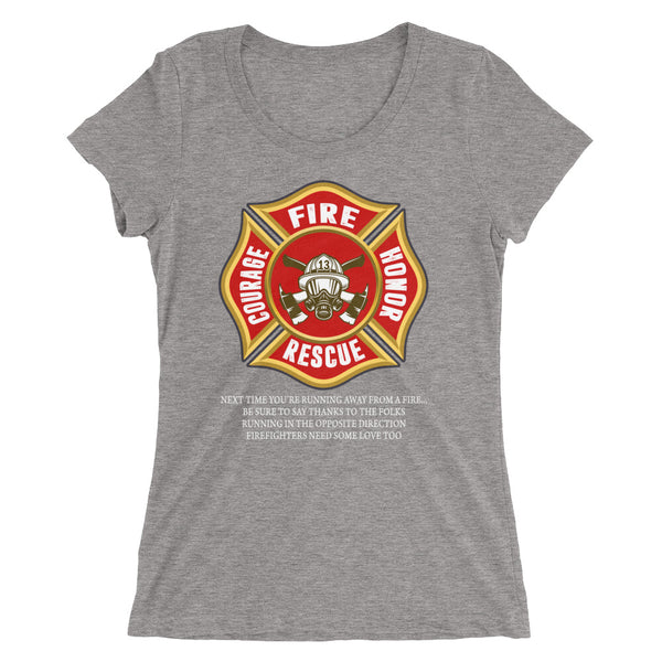 Fire Fighters Need Some Love Too | Premium Womens T-Shirt